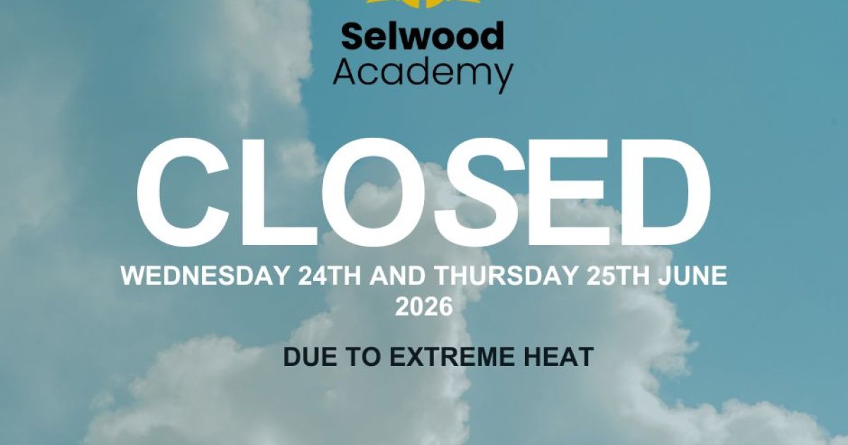 School Closure Notice. Extreme Heat Warning | Selwood Academy
