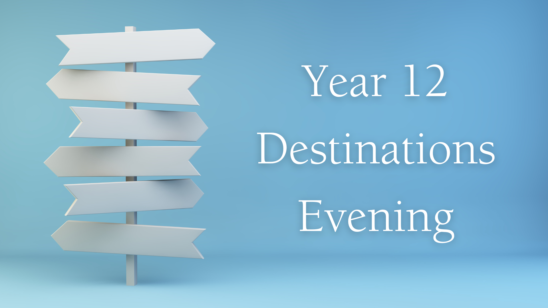 Year 12 Destinations Evening