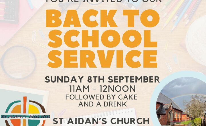 Image of Back to school church service - Sunday 8th September 2024 at 11-12pm