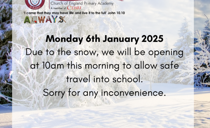 Image of Late opening Monday 6th January 2025 due to snow