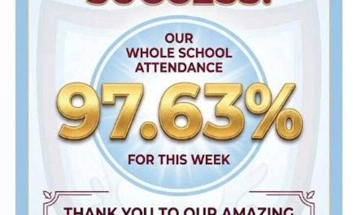 Image of W/c 27.4.26 - Gold Star Attendance: 97.63%!