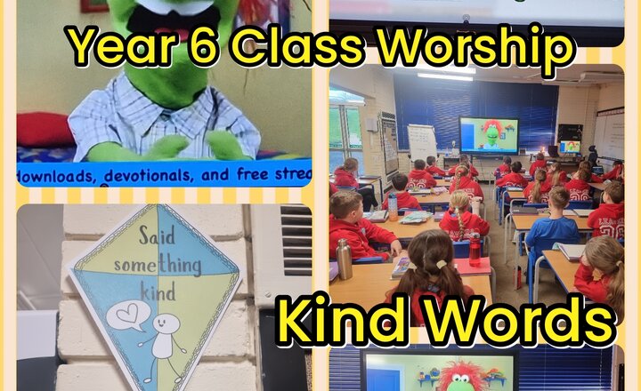 Image of Year 6 Class Worship: Kindness