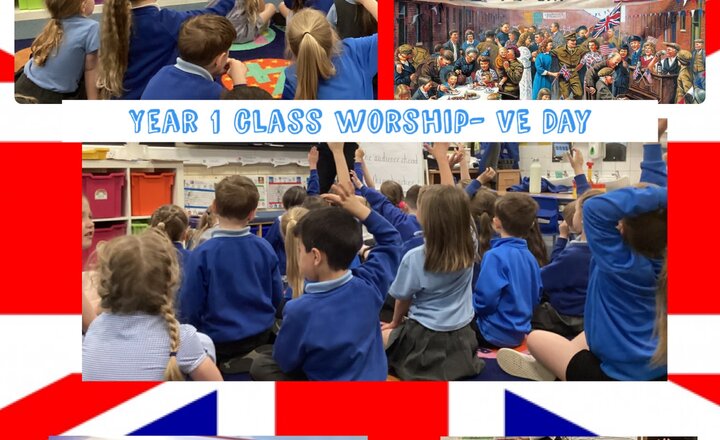 Image of Year 1 Collective Worship- VE Day 80th Anniversary 