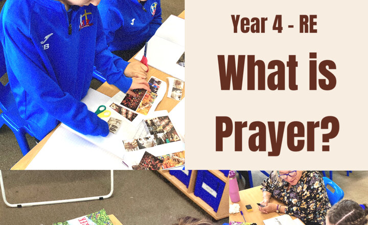 Image of Year 4 - RE: What is Prayer? 