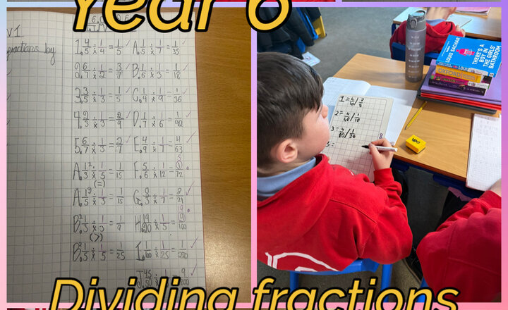 Image of Year 6 - Dividing Fractions 