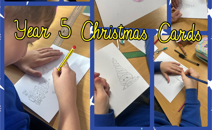 Image of Year 5 - RotaKids - Christmas Cards for Care Homes