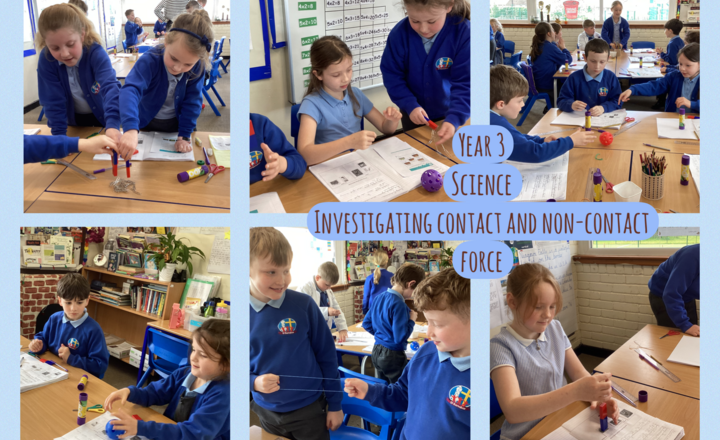 Image of Year 3- Science- Investigating Contact and Non-Contact Forces