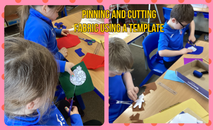 Image of Year 3- D.T-Pinning and cutting fabric using a template