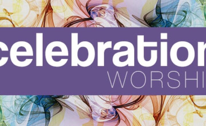 Image of Celebration Worship- Fridays at 9.15am