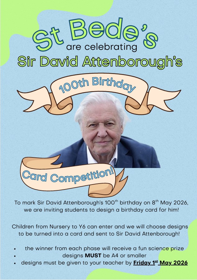 St Bede's poster for the David Attenborough's Card Competition
