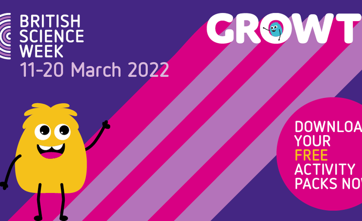 Image of British Science Week 11th - 20th March 2022