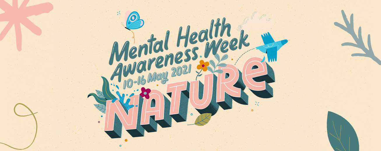 Image of Mental Health Awareness Week 10th May - 14th May 2021