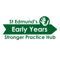 St Edmund's Early Years Stronger Practice Hub 