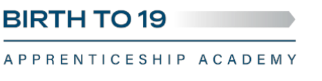 Birth to 19: Apprenticeship Academy