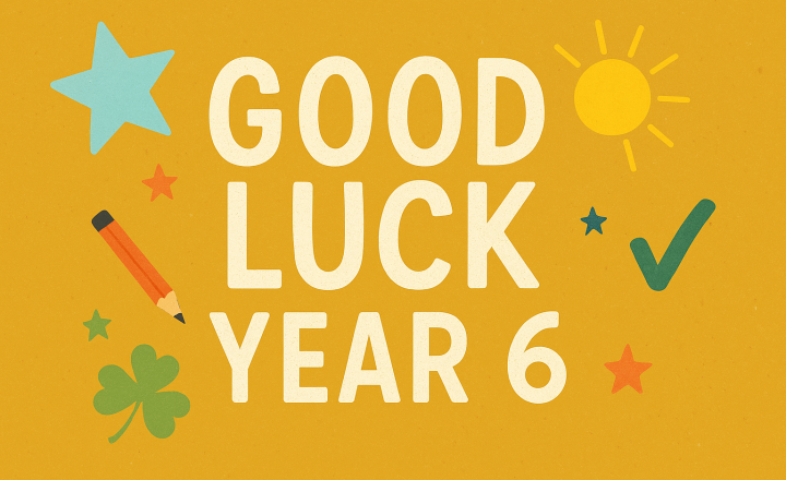 Image of Best Wishes to Our Year 6 Pupils as SATs Begin!