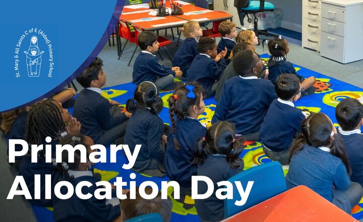 Image of National Offer Day 2023, Joining St Mary & All Saints Primary School