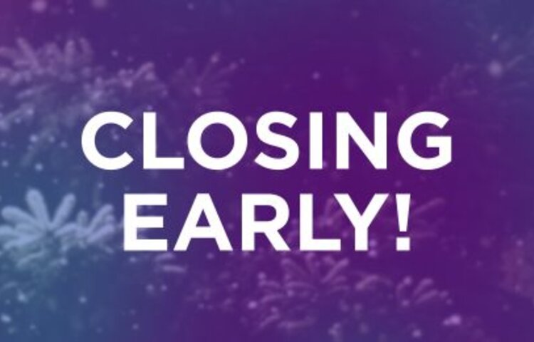 Image of Early Closure Friday 16th December 2022