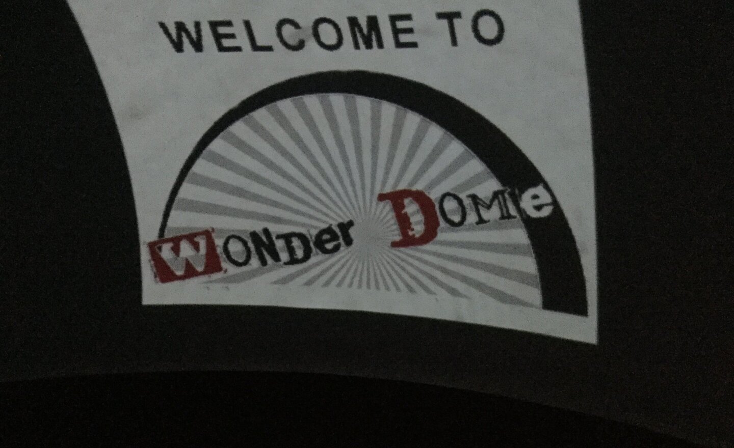 Image of Inside The Wonderdome! 