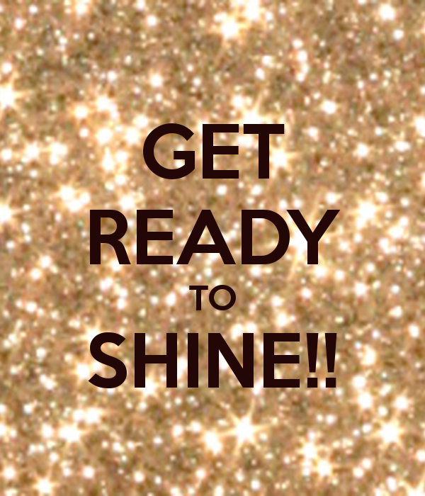 Image of Get ready to shine!