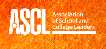 ASCL Association of School and College Leaders
