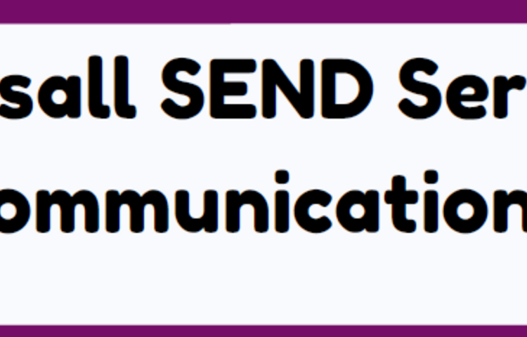 Walsall SEND Service Communications - Spring 1 2026