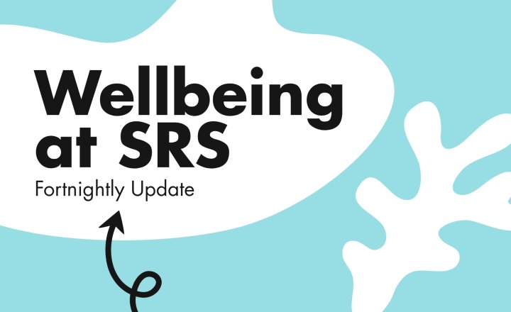 Image of Wellbeing at SRS | Fortnightly Update