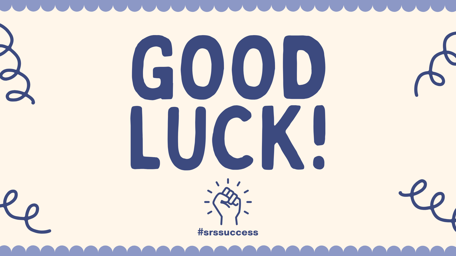 Image of Good luck to our students taking their exams!
