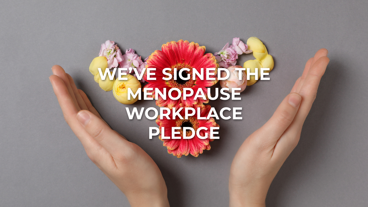 Image of We've signed the Menopause Workplace Pledge