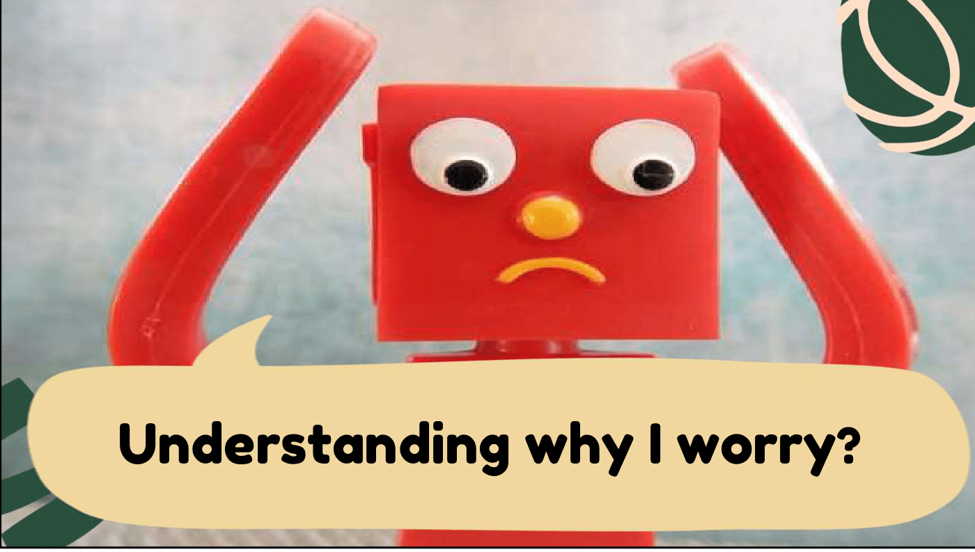 Image of Understanding Why I Worry 