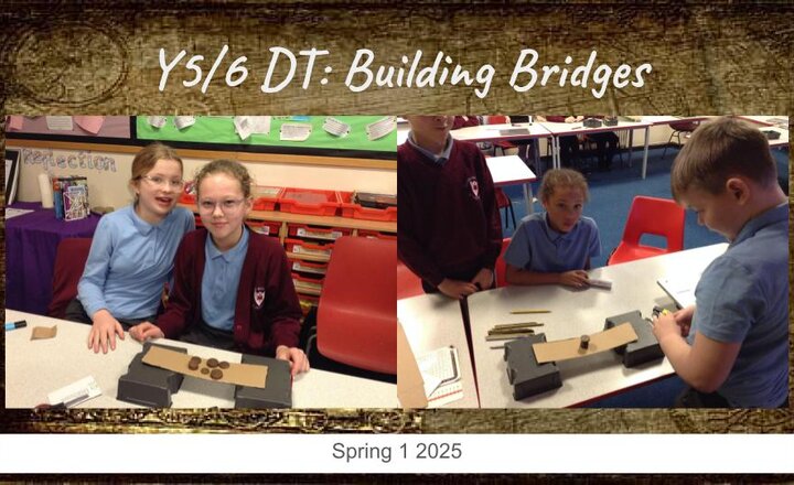 Image of Bridge Structures - Year 5 and 6 DT