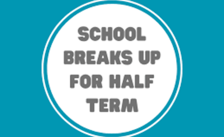 Image of Break Up for Half Term